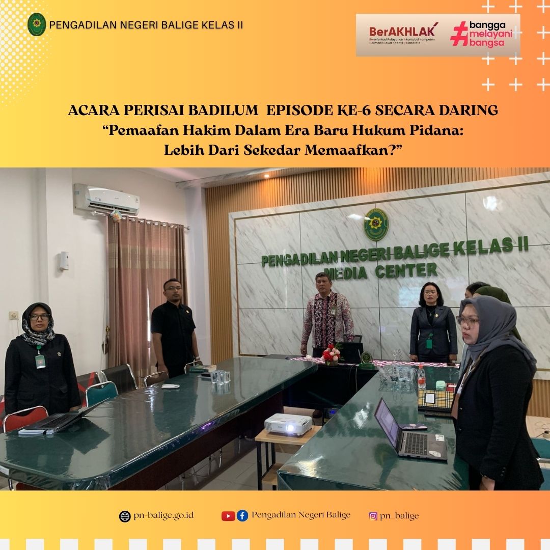 PENGADILAN NEGERI BALIGE MENGIKUTI PERTEMUAN RUTIN DAN SARASEHAN INTERAKTIF BADAN PERADILAN UMUM (PERISAI BADILUM) EPISODE 6 TAHUN 2025 SECARA DARING