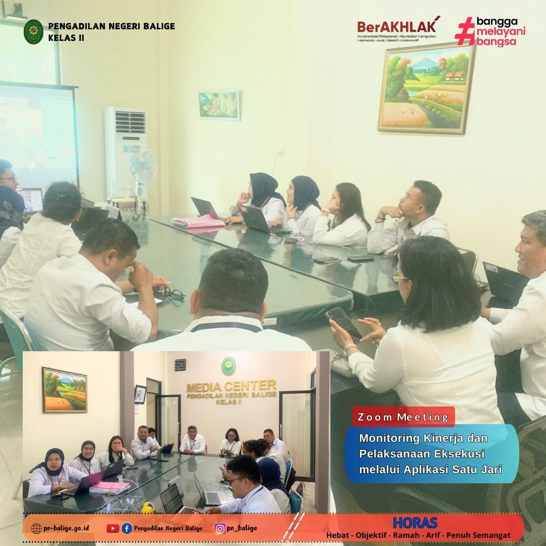 PENGADILAN NEGERI BALIGE MENGIKUTI ZOOM MEETING MONITORING KINERJA DAN PELAKSANAAN EKSEKUSI MELALUI APLIKASI SATU JARI
