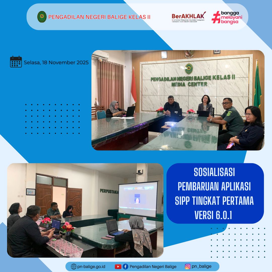 PENGADILAN NEGERI BALIGE MENGIKUTI SOSIALISASI PEMBARUAN APLIKASI SIPP TINGKAT PERTAMA VERSI 6.0.1 SECARA DARING PENGADILAN NEGERI BALIGE MENGIKUTI SOSIALISASI PEMBARUAN APLIKASI SIPP TINGKAT PERTAMA VERSI 6.0.1 SECARA DARING