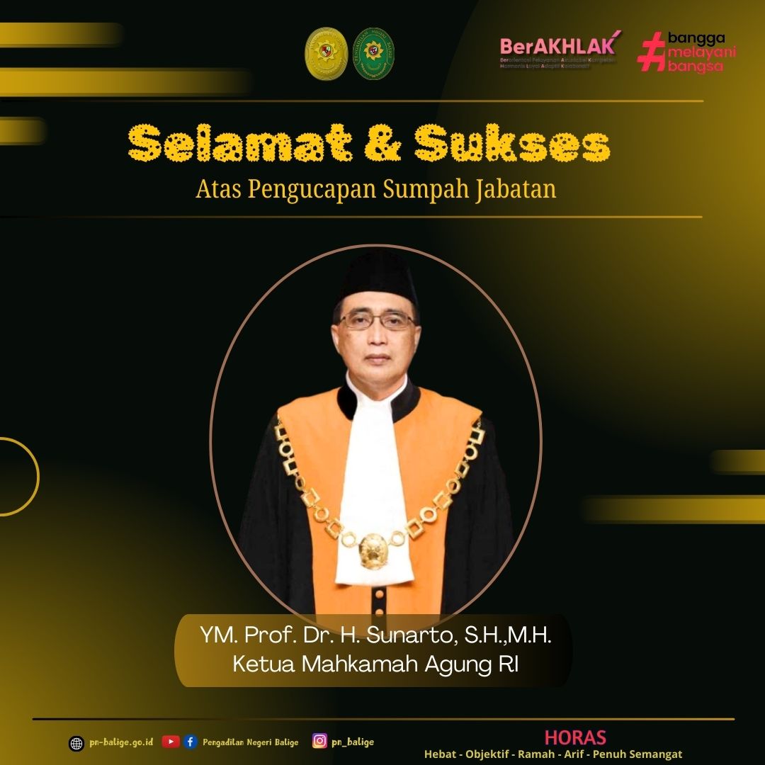 SELAMAT DAN SUKSES ATAS PENGUCAPAN SUMPAH JABATAN KETUA MARI