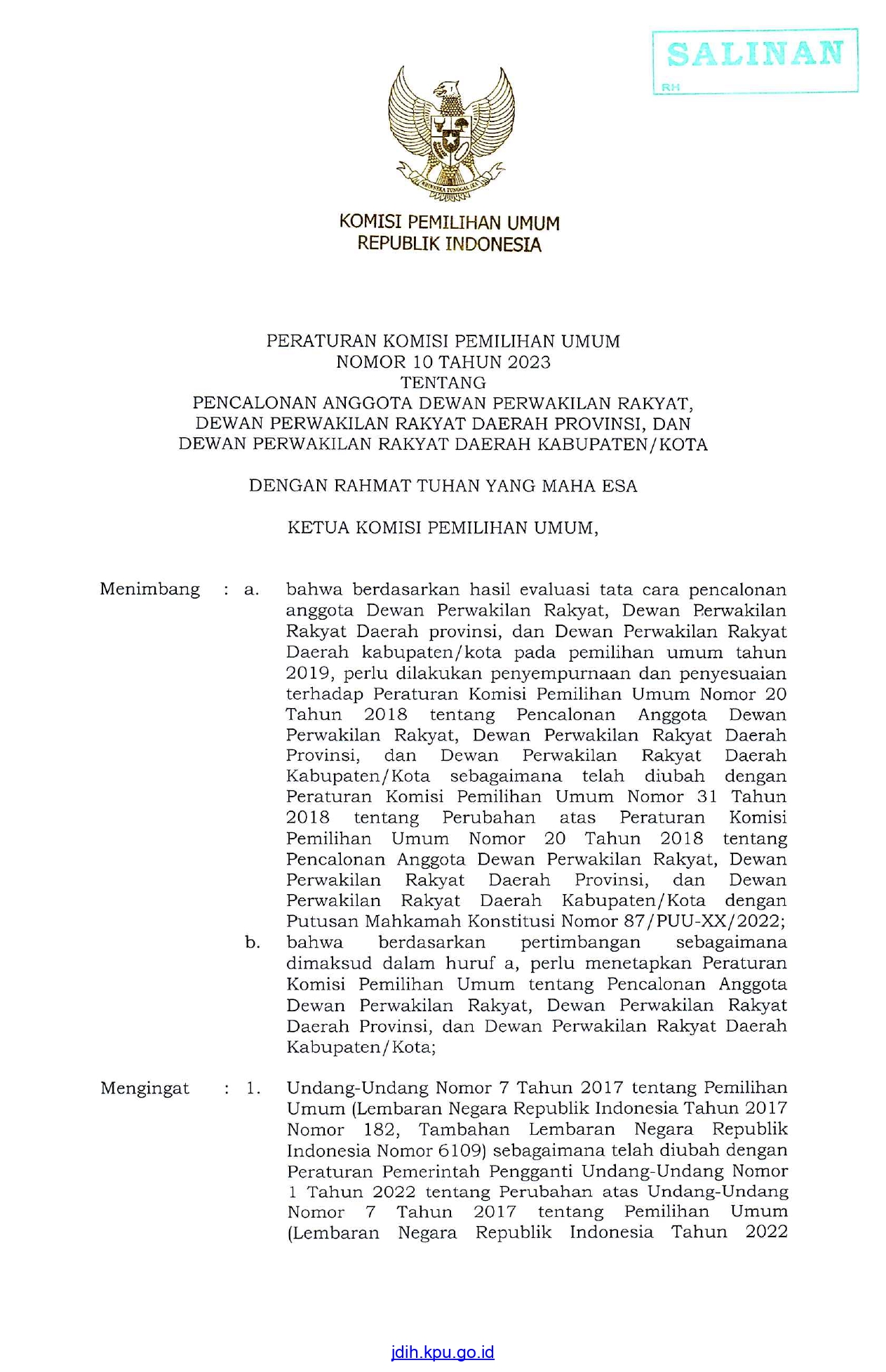 PERATURAN KOMISI PEMILIHAN UMUM NOMOR 10 TAHUN 2023 TENTANG PENCALONAN ANGGOTA DEWAN PERWAKILAN RAKYAT, DEWAN PERWAKILAN RAKYAR DAERAH PROVINSI DAN DEWAN PERWAKILAN DAERAH KABUPATEN/KOTA.