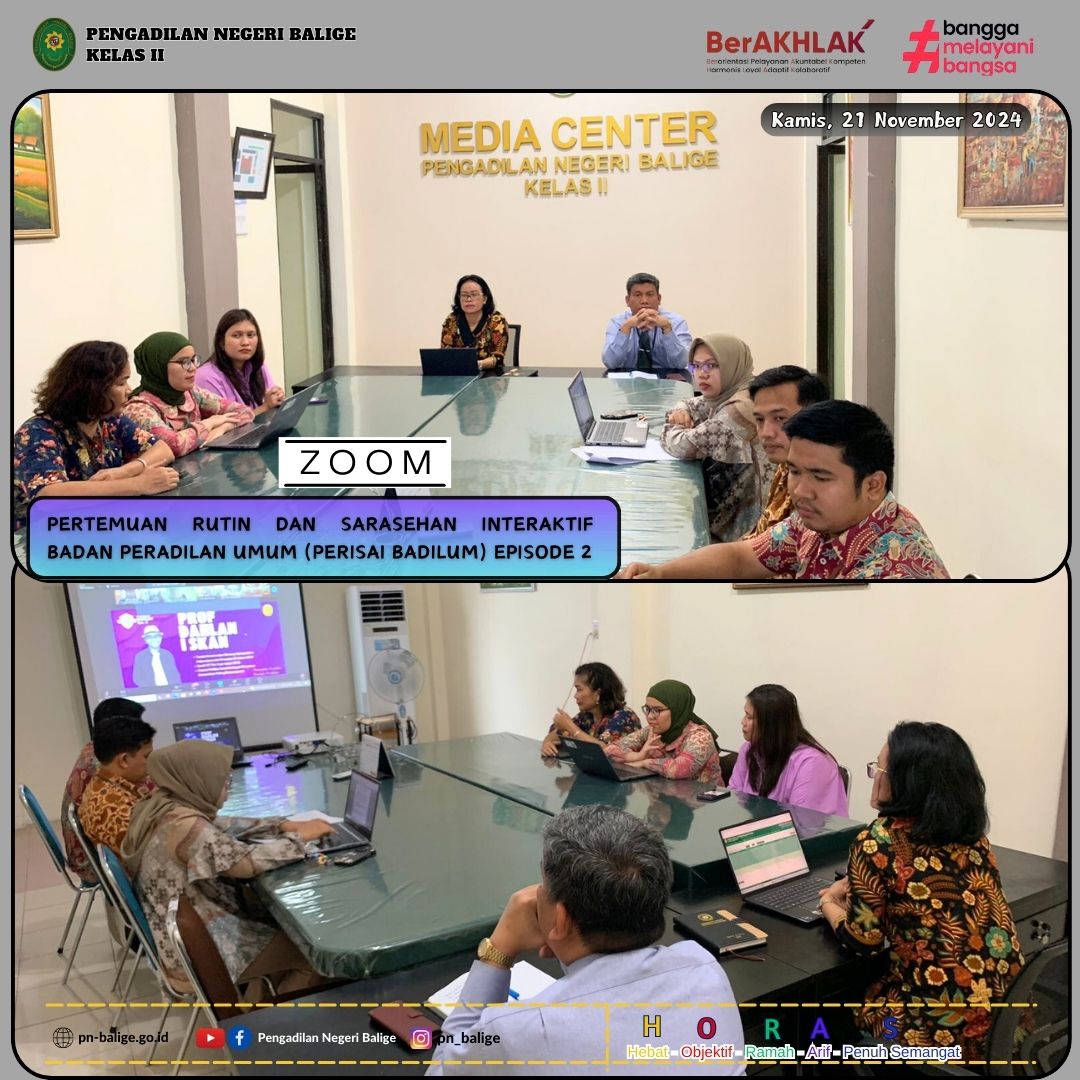 PERTEMUAN RUTIN DAN SARASEHAN INTERAKTIF BADAN PERADILAN UMUM (PERISAI BADILUM) EPISODE 2 SECARA VIRTUAL ZOOM PERTEMUAN RUTIN DAN SARASEHAN INTERAKTIF BADAN PERADILAN UMUM (PERISAI BADILUM) EPISODE 2 SECARA VIRTUAL ZOOM
