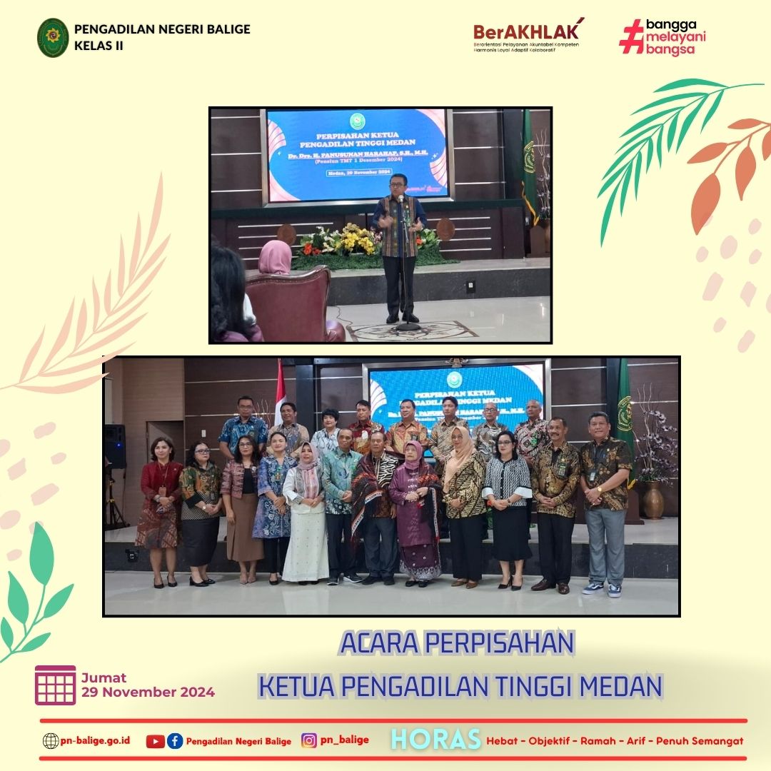 ACARA PERPISAHAN KETUA PENGADILAN TINGGI MEDAN Bpk. Dr. Drs. H. PANUSUNAN HARAHAP, S.H.,M.H.