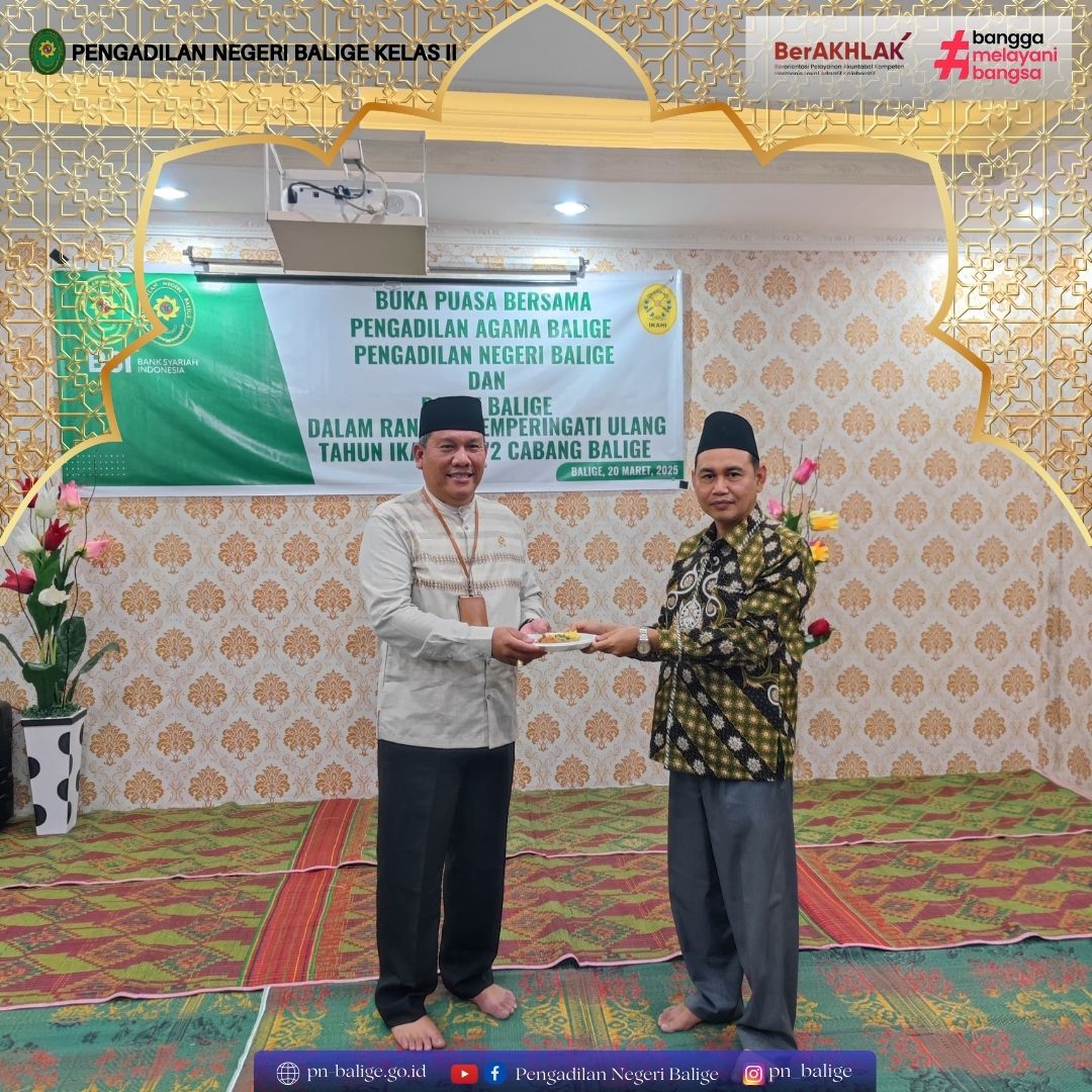 BUKA PUASA BERSAMA PENGADILAN AGAMA BALIGE DAN PENGADILAN NEGERI BALIGE DALAM RANGKA MEMPERINGATI HUT IKAHI KE-72 CABANG BALIGE
