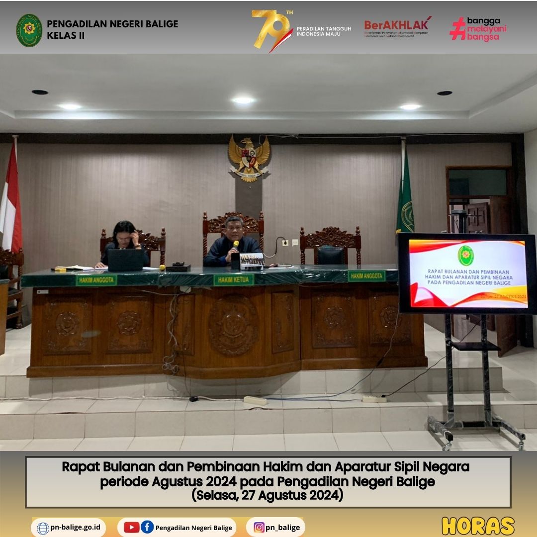 PENGADILAN NEGERI BALIGE MELAKSANAKAN RAPAT BULANAN DAN PEMBINAAN HAKIM SERTA APARATUR SIPIL NEGARA PERIODE AGUSTUS 2024