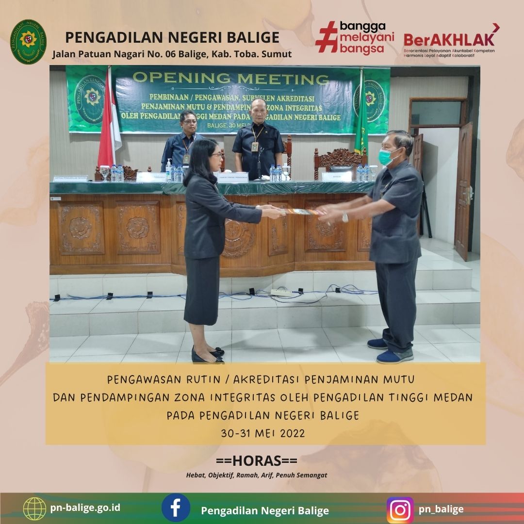 PENGAWASAN RUTIN / AKREDITASI PENJAMINAN MUTU DAN PENDAMPINGAN ZONA INTEGRITAS OLEH PENGADILAN TINGGI MEDAN PADA PENGADILAN NEGERI BALIGE 