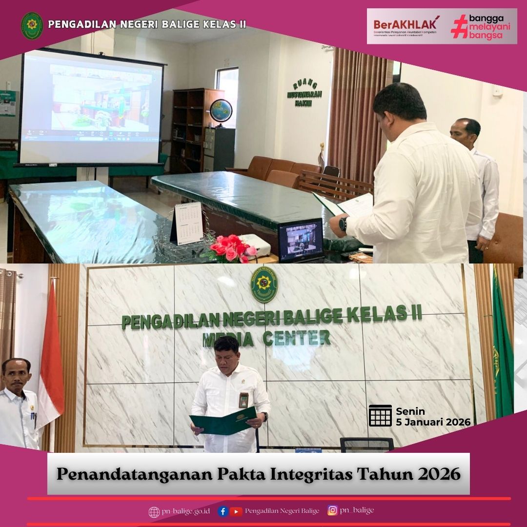 KETUA PENGADILAN NEGERI BALIGE MELAKSANAKAN PENANDATANGANAN PAKTA INTEGRITAS TAHUN 2026 SECARA DARING KETUA PENGADILAN NEGERI BALIGE MELAKSANAKAN PENANDATANGANAN PAKTA INTEGRITAS TAHUN 2026 SECARA DARING