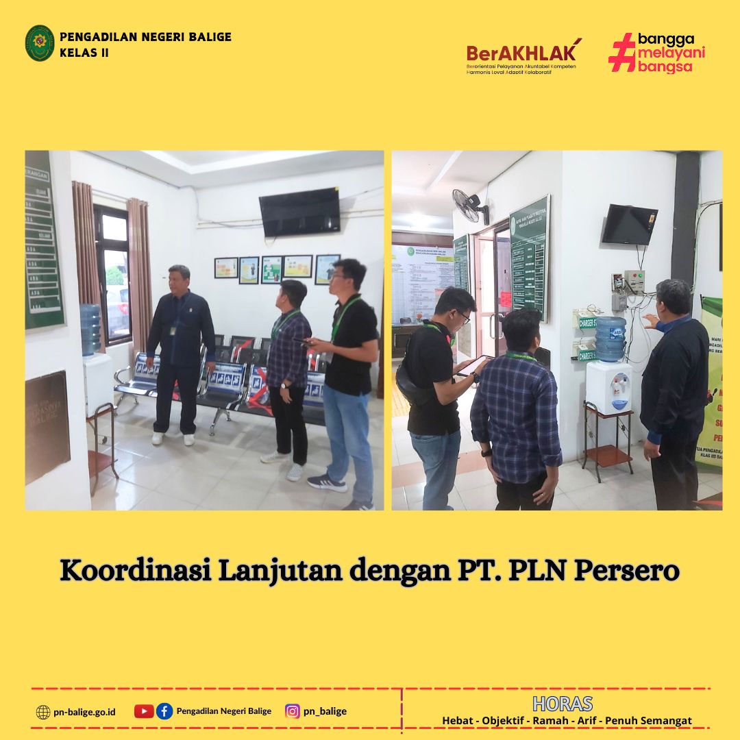 KETUA PENGADILAN NEGERI BALIGE MELAKUKAN KOORDINASI LANJUTAN DENGAN PT. PLN PERSERO