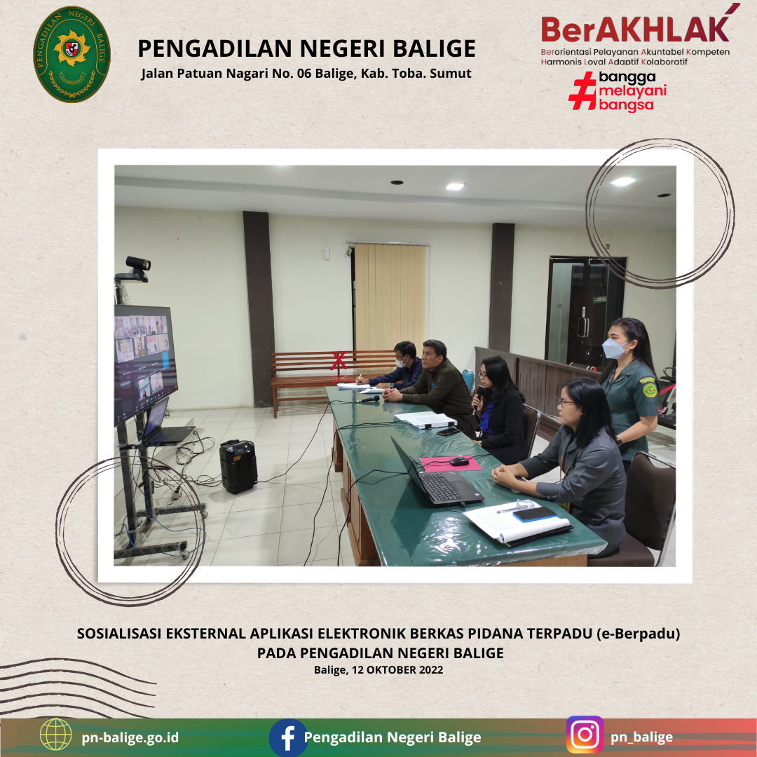 SOSIALISASI EKSTERNAL APLIKASI ELEKTRONIK BERKAS PIDANA TERPADU (e-Berpadu)  PADA PENGADILAN NEGERI BALIGE