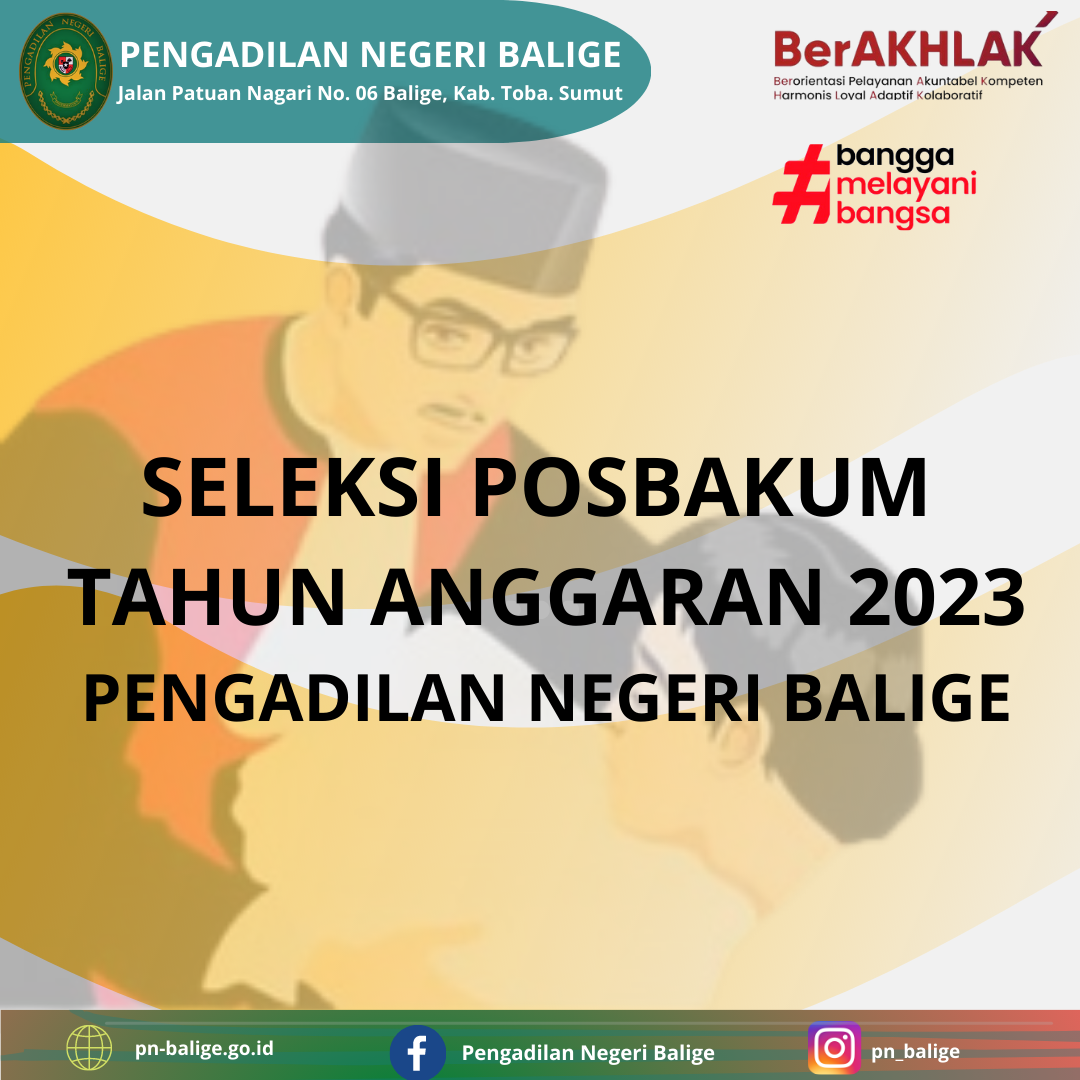 SELEKSI LEMBAGA PEMBERI LAYANAN POS BANTUAN HUKUM (POSBAKUM) TAHUN ANGGARAN 2023 PENGADILAN NEGERI BALIGE KELAS II.